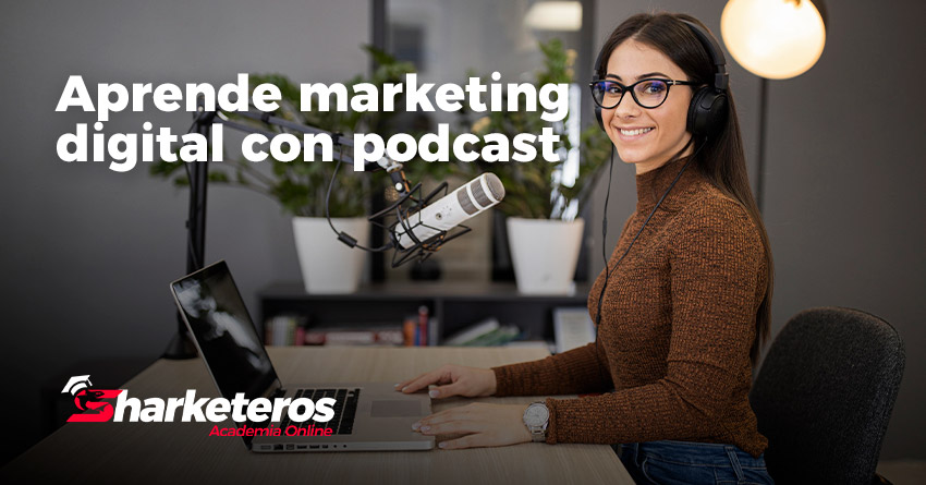 img articulo aprende marketing digital podcast sharketeros